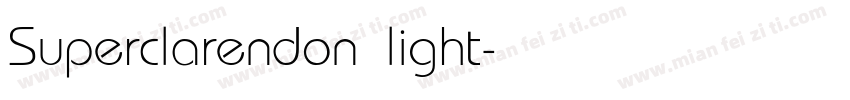 Superclarendon light字体转换